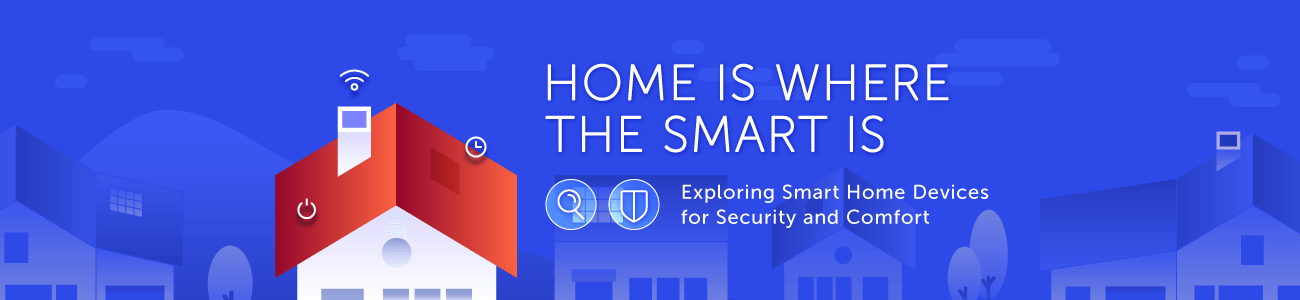 Home Is Where the Smart Is