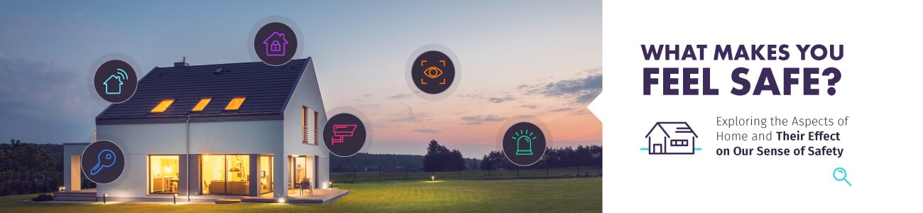 What Makes You Feel Safe at Home?