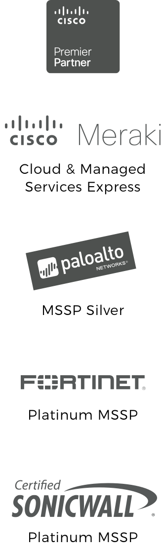 Certification logos: Cisco Premier Parnter, Cisco Meraki Cloud and Managed Services Express, PaloAlto MSSP Silver, Fortinet Platinum MSSP, Sonicwall Platinum MSSP